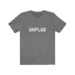 Unplug Shirt - Limited Edition
