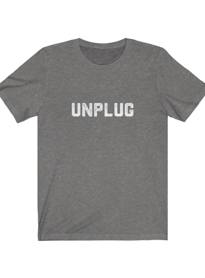 Unplug Shirt - Limited Edition