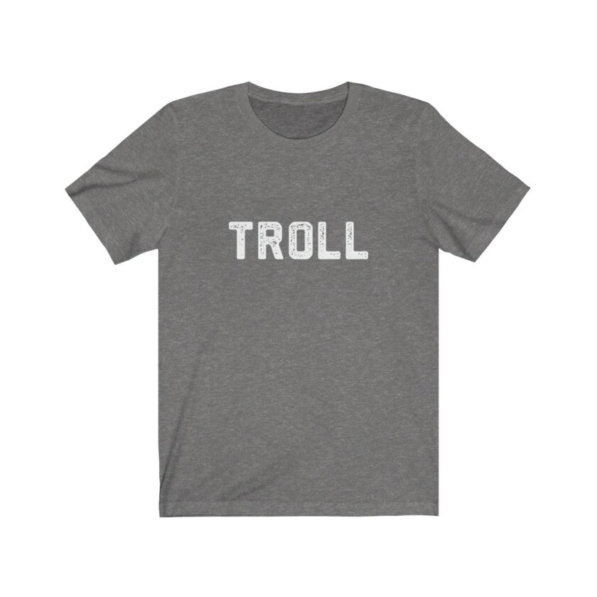The World Famous "Troll" Shirt - Original - Image 2
