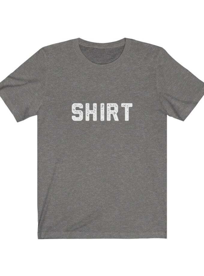 The World Famous "Shirt" Shirt - Original (Dark)