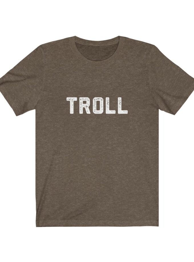 The World Famous "Troll" Shirt - Original