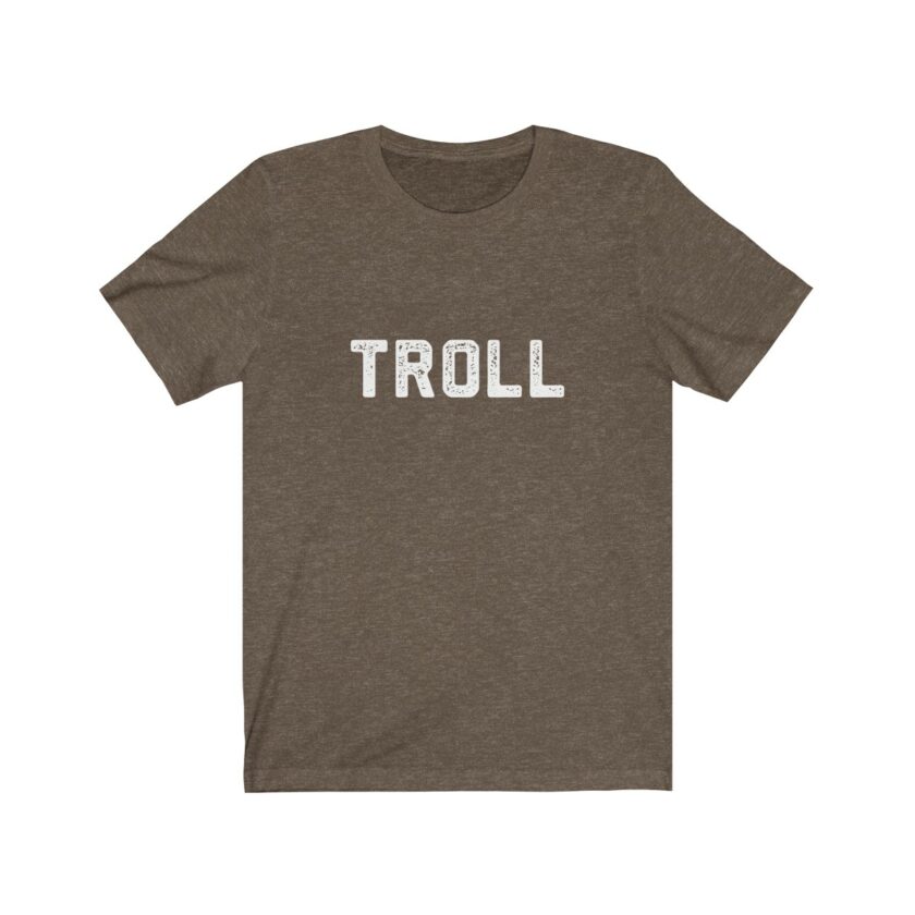 The World Famous "Troll" Shirt - Original - Image 3