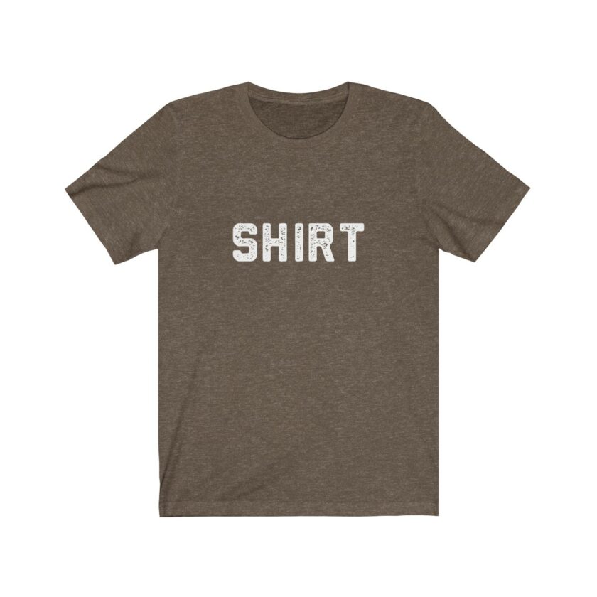 The World Famous "Shirt" Shirt - Original (Dark) - Image 3