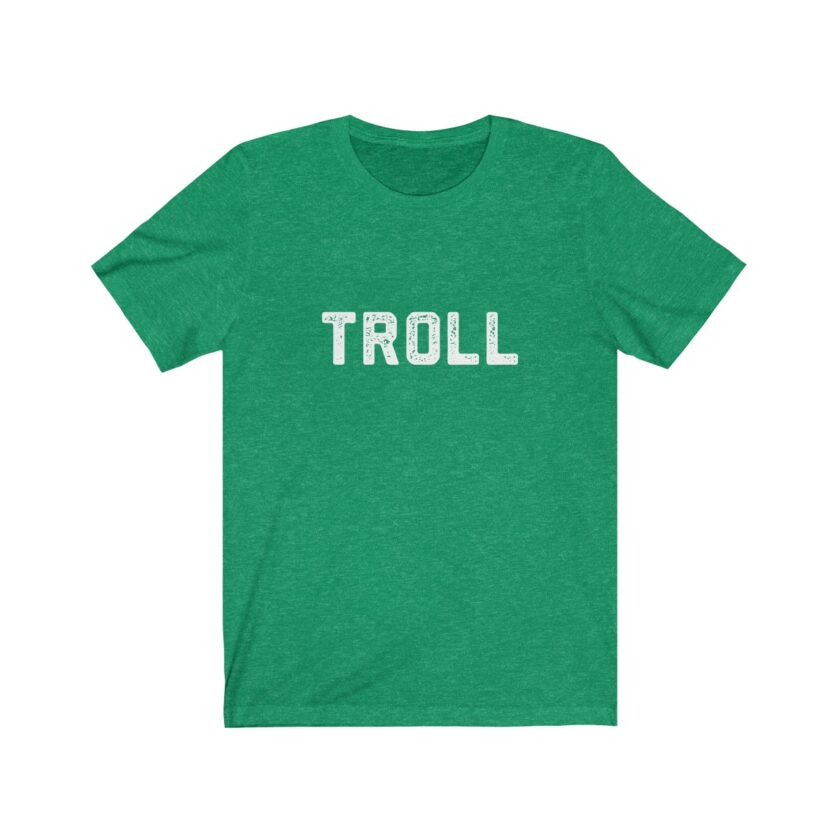 The World Famous "Troll" Shirt - Original - Image 8