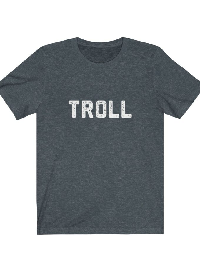 The World Famous "Troll" Shirt - Original