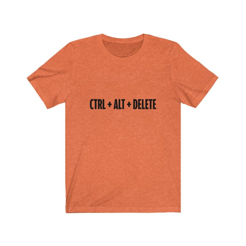 Control + Alt + Delete - T-Shirt - Image 4
