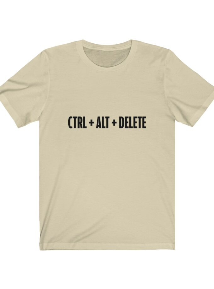 Control + Alt + Delete - T-Shirt