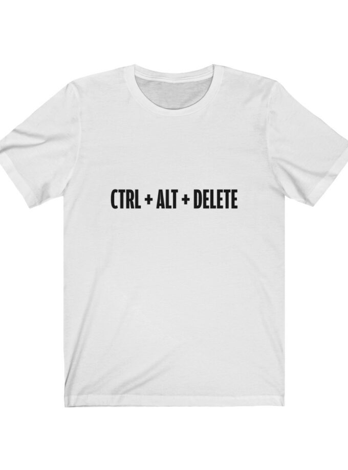 Control + Alt + Delete - T-Shirt