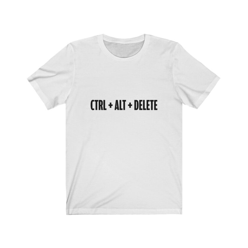Control + Alt + Delete - T-Shirt - Image 2