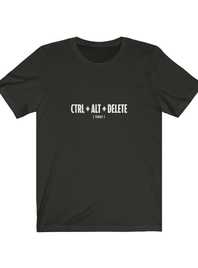 Control + Alt + Delete (Today) - T-Shirt