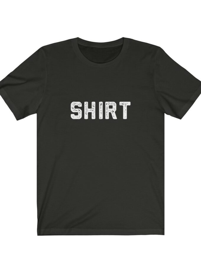 The World Famous "Shirt" Shirt - Original (Dark)