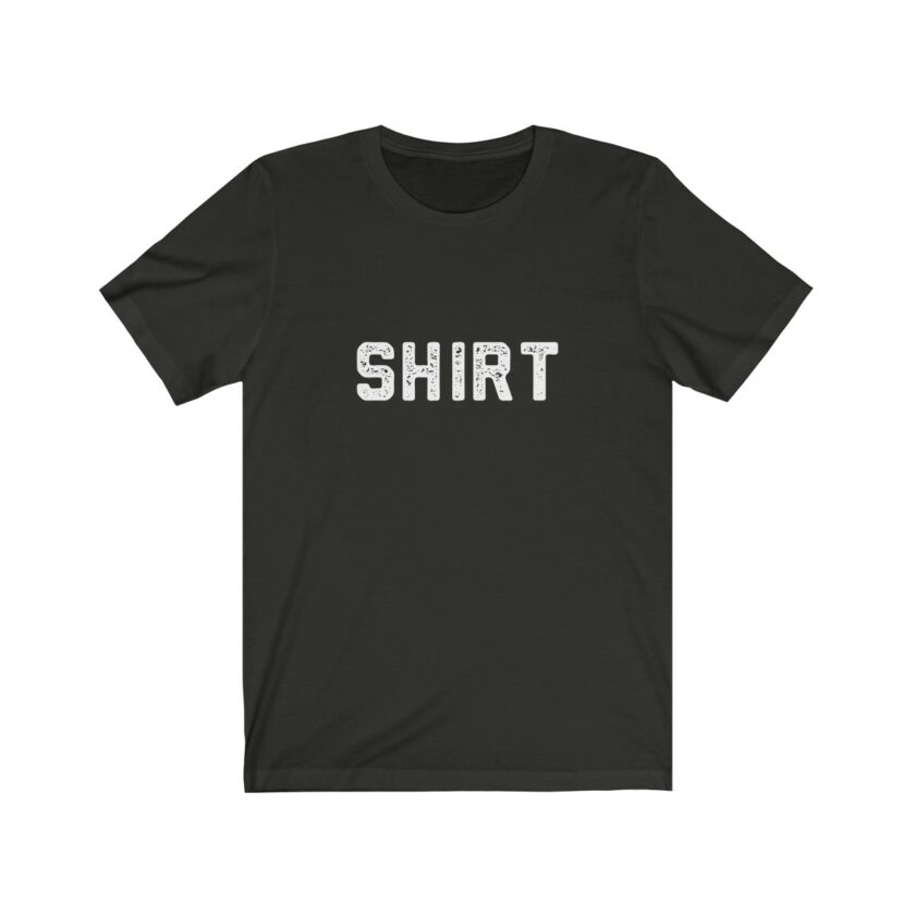 The World Famous "Shirt" Shirt - Original (Dark) - Image 6