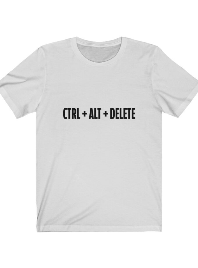 Control + Alt + Delete - T-Shirt