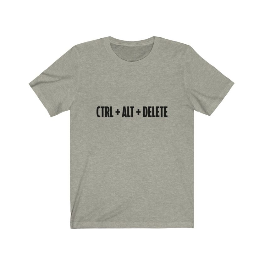 Control + Alt + Delete - T-Shirt - Image 7