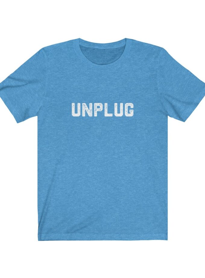 Unplug Shirt - Limited Edition