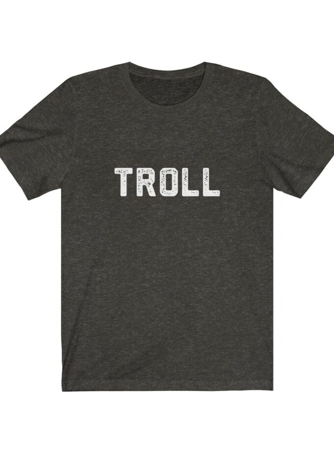 The World Famous "Troll" Shirt - Original