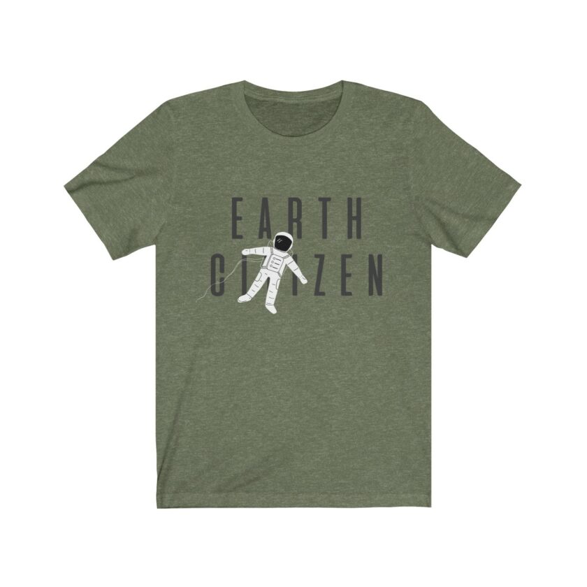 Earth Citizen - Universal T-Shirt - Image 5