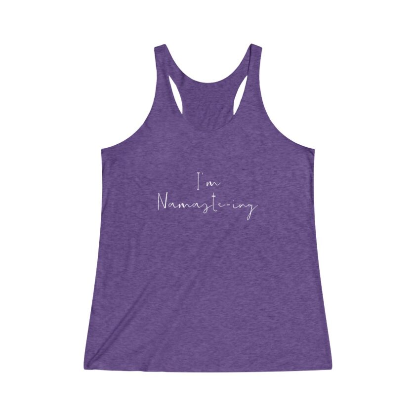 I'm Namaste-Ing - Original Racerback Yoga Shirt - Image 10