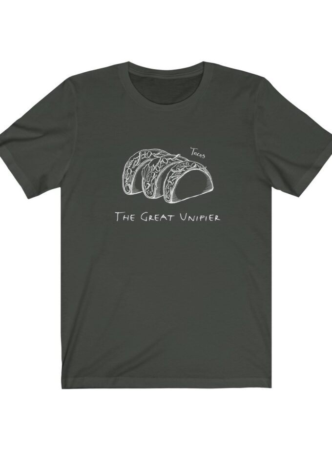 Tacos: The Great Unifier - Original T-Shirt