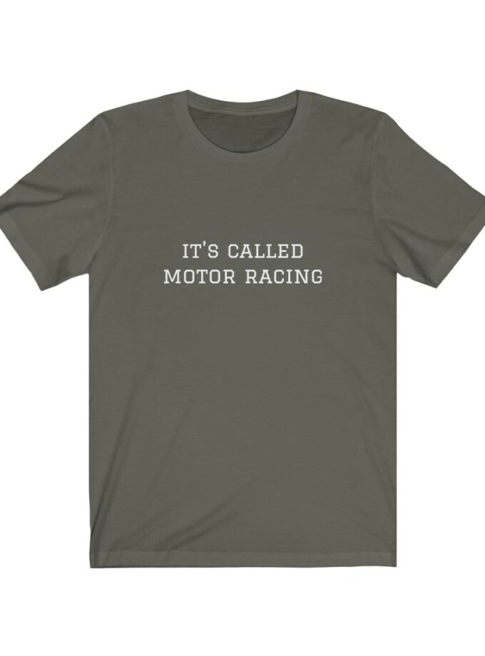It's Called Motor Racing - Original NonShirt Tee