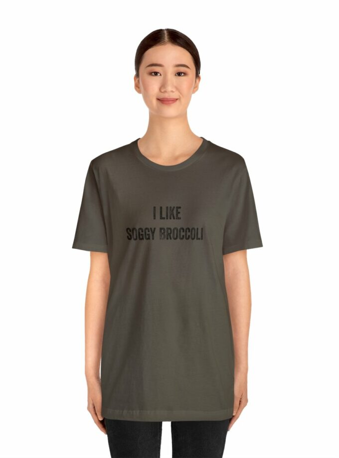 I Like Soggy Broccoli - Original NonShirt Tee