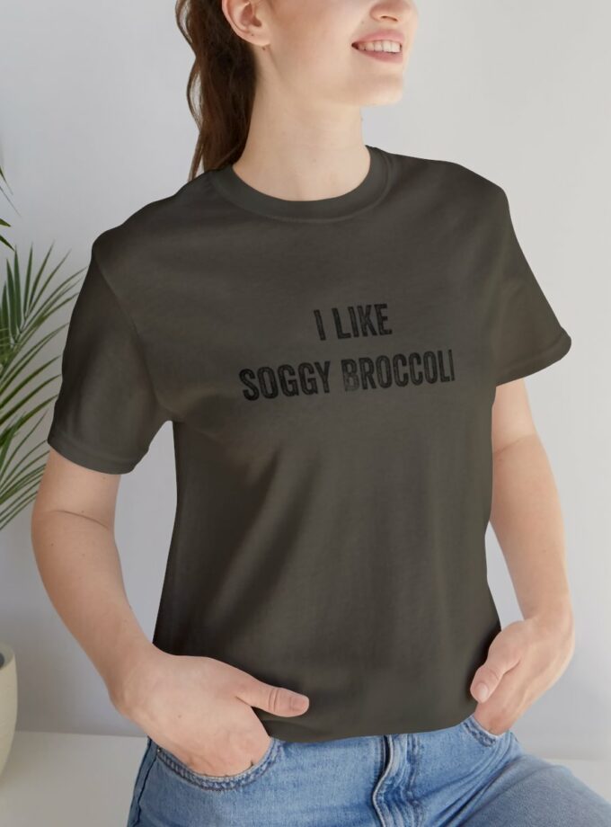 I Like Soggy Broccoli - Original NonShirt Tee