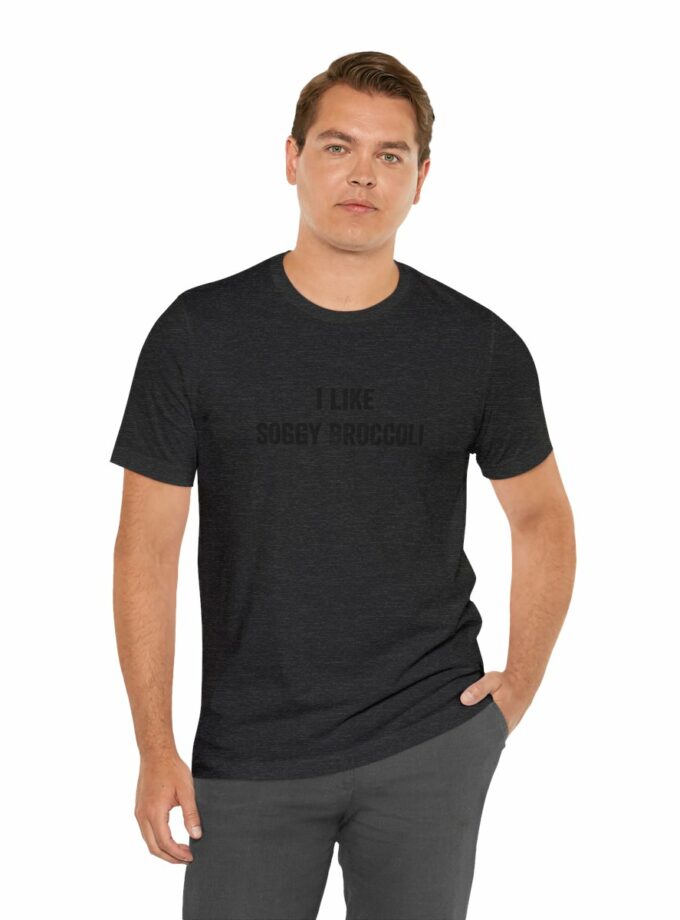 I Like Soggy Broccoli - Original NonShirt Tee