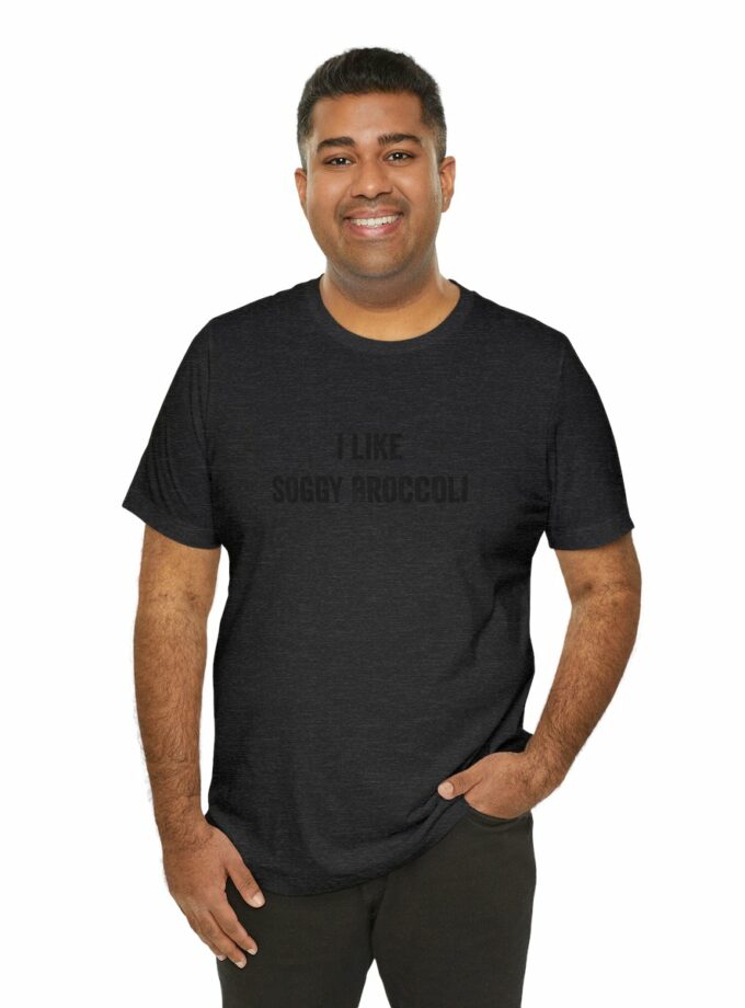 I Like Soggy Broccoli - Original NonShirt Tee