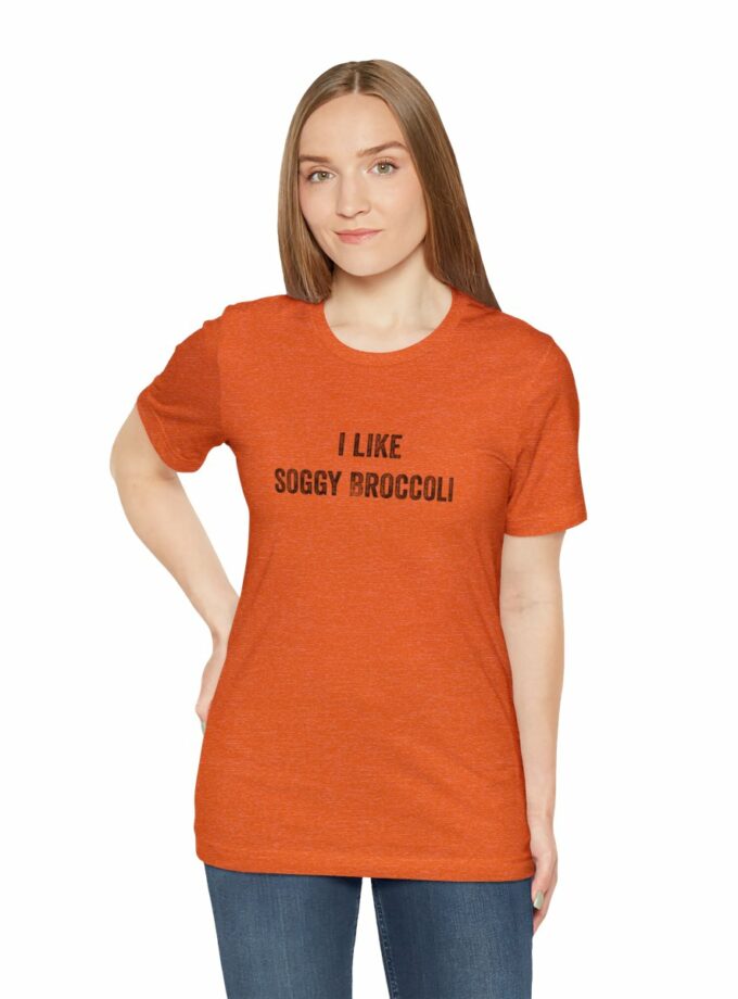 I Like Soggy Broccoli - Original NonShirt Tee