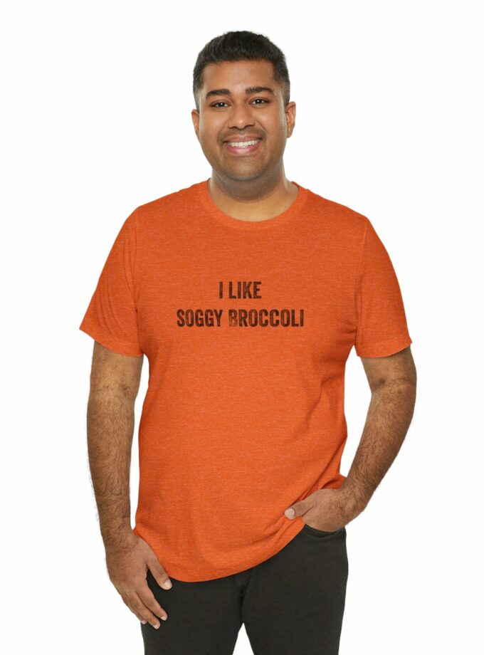 I Like Soggy Broccoli - Original NonShirt Tee