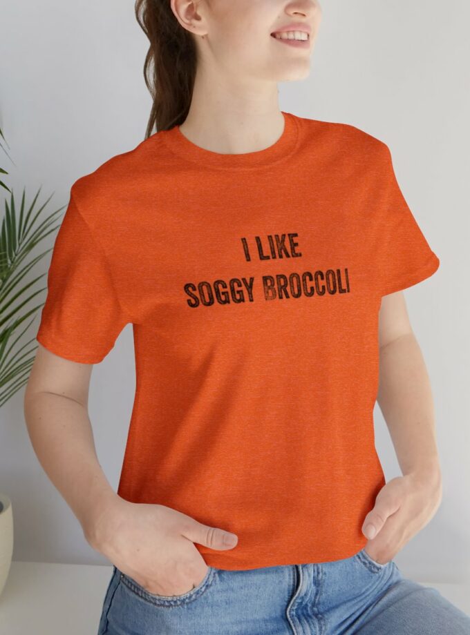 I Like Soggy Broccoli - Original NonShirt Tee