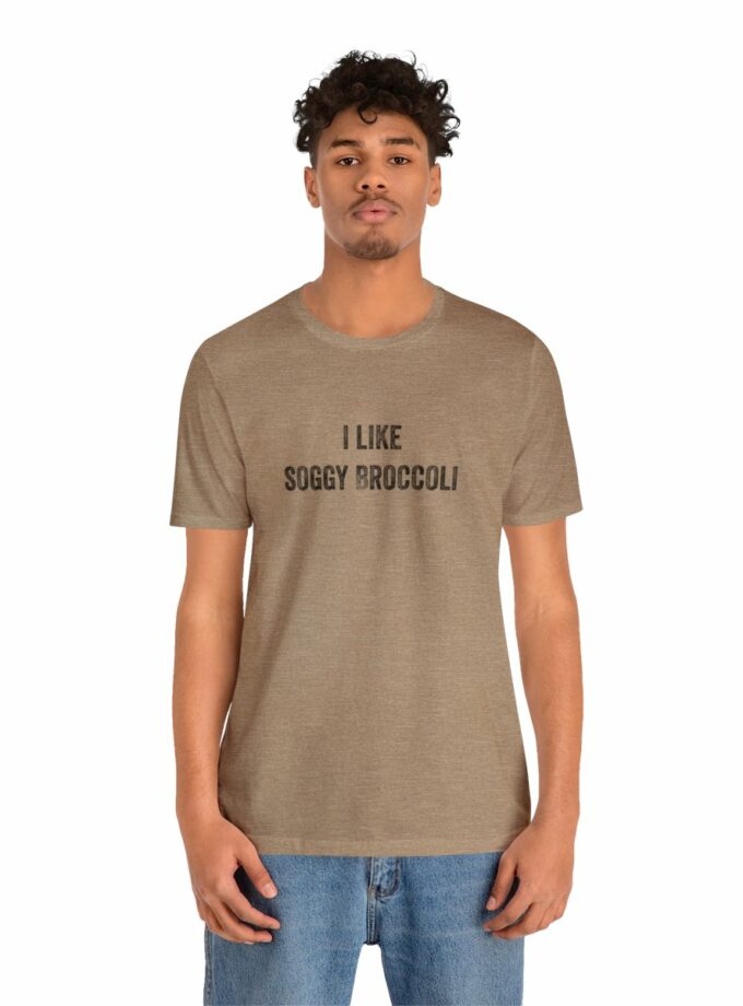 I Like Soggy Broccoli - Original NonShirt Tee