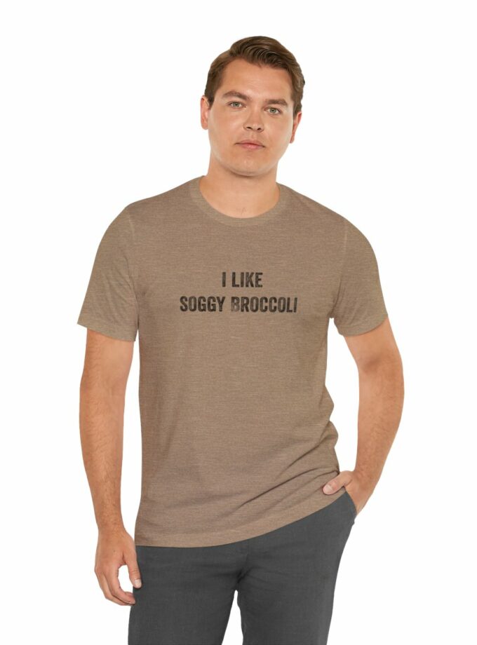 I Like Soggy Broccoli - Original NonShirt Tee