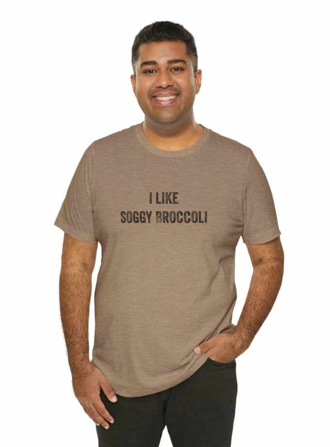 I Like Soggy Broccoli - Original NonShirt Tee