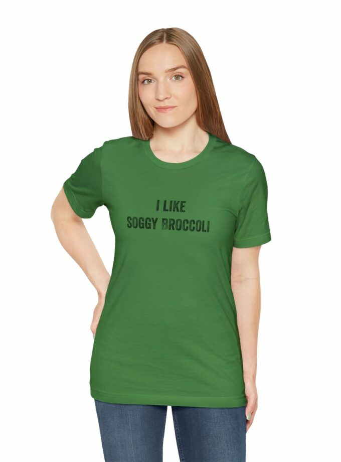 I Like Soggy Broccoli - Original NonShirt Tee