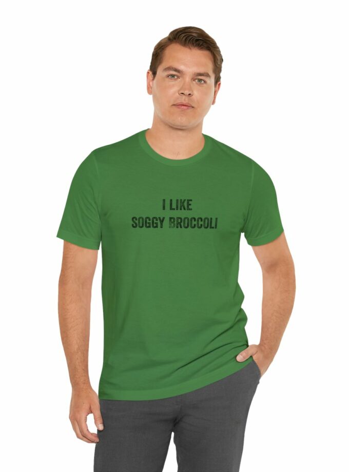 I Like Soggy Broccoli - Original NonShirt Tee