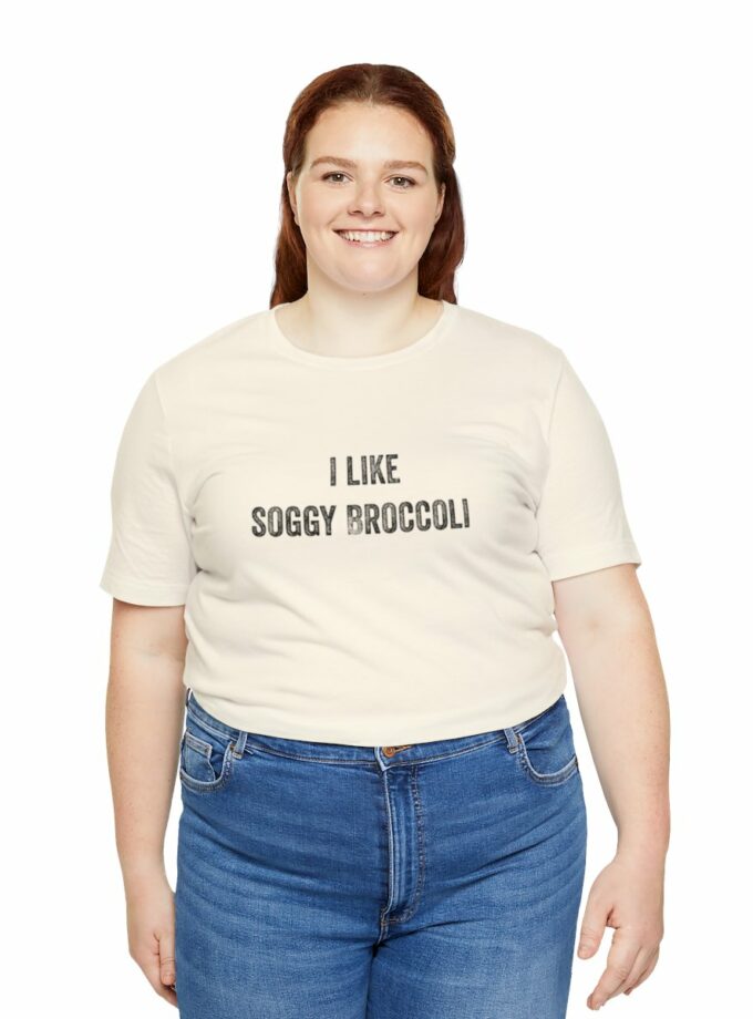 I Like Soggy Broccoli - Original NonShirt Tee