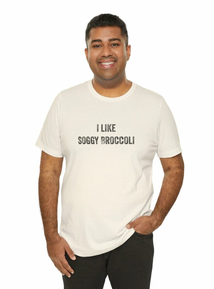 I Like Soggy Broccoli - Original NonShirt Tee