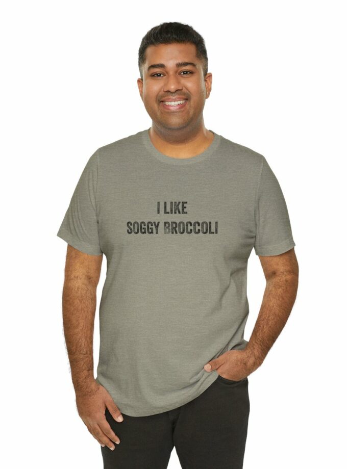 I Like Soggy Broccoli - Original NonShirt Tee
