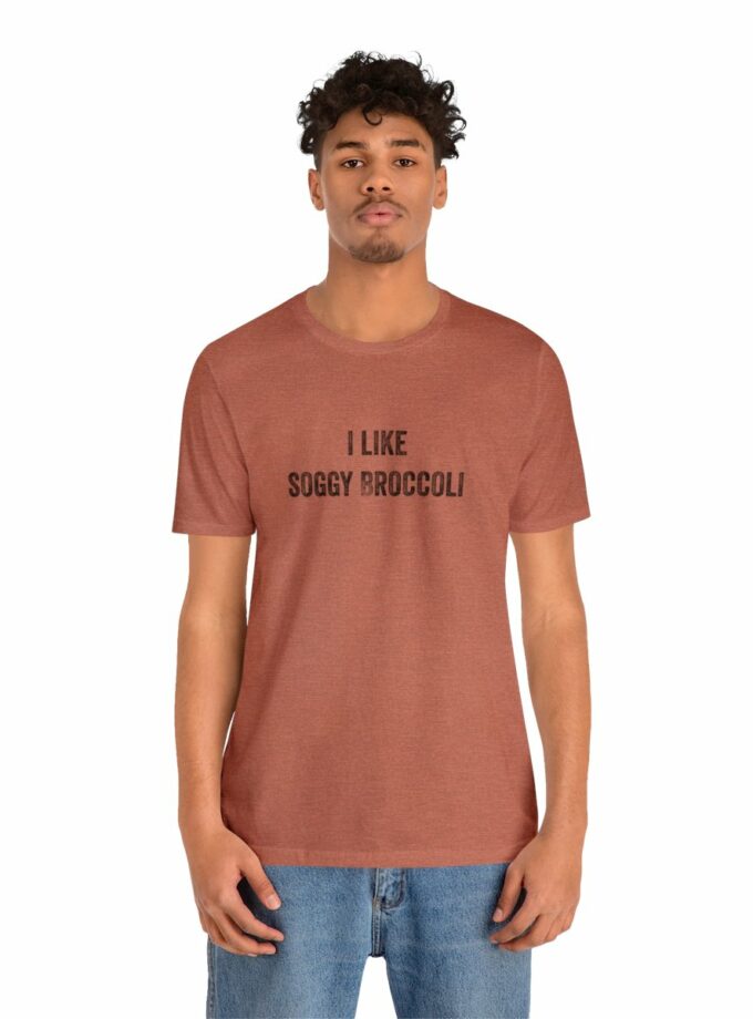 I Like Soggy Broccoli - Original NonShirt Tee