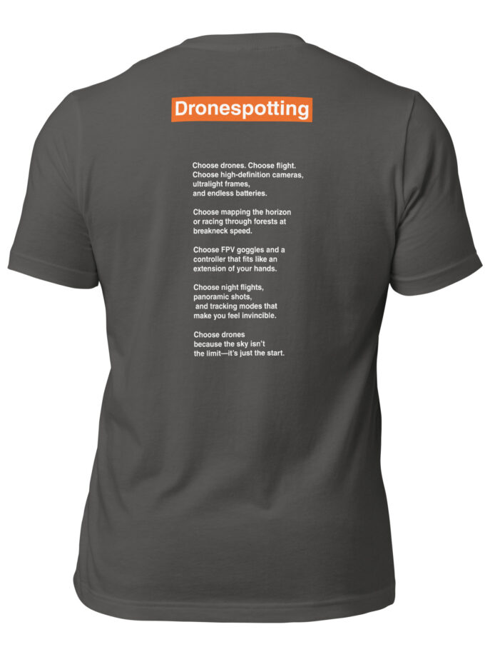 DroneSpotting: Choose the Skies - T-Shirt (Front and Back)