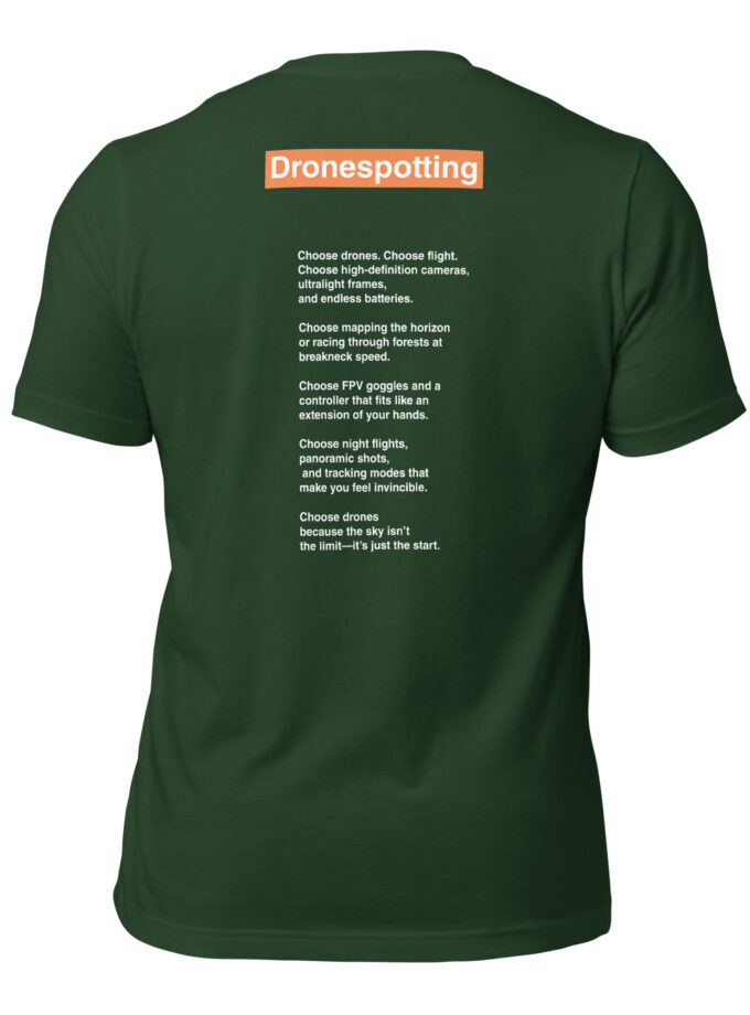 DroneSpotting: Choose the Skies - T-Shirt (Front and Back)