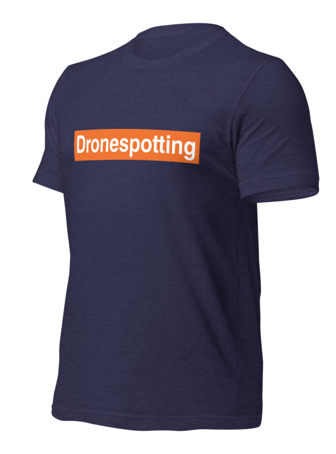 DroneSpotting: Choose the Skies - T-Shirt (Front and Back)