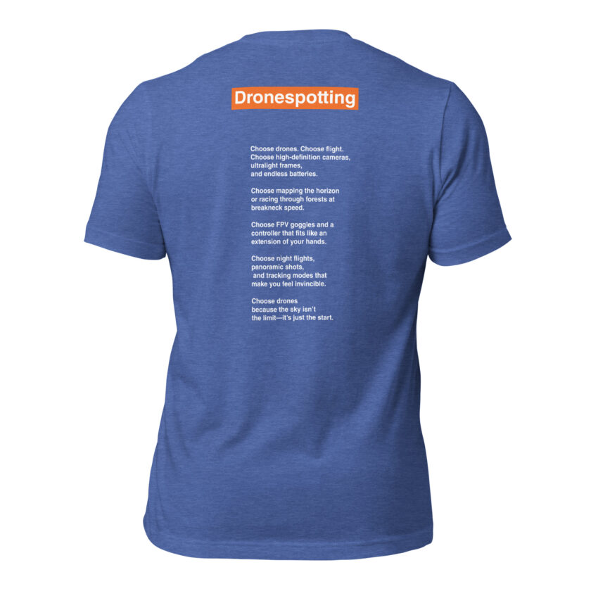 DroneSpotting: Choose the Skies - T-Shirt (Front and Back) - Image 36