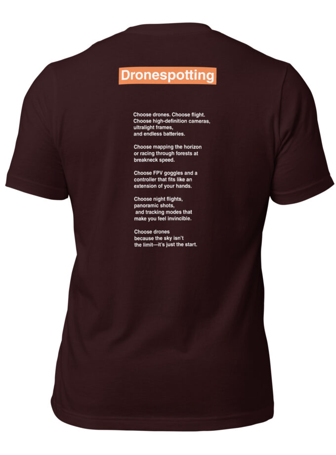 DroneSpotting: Choose the Skies - T-Shirt (Front and Back)