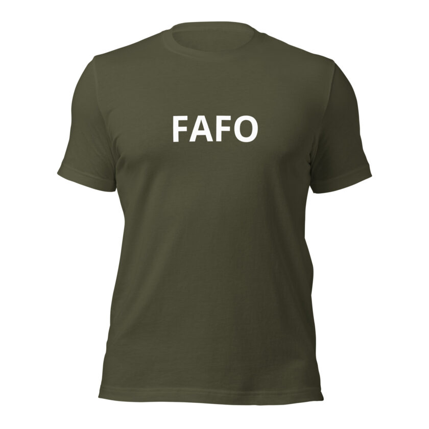 Fuck Around, Find Out - Formal T-Shirt - Image 17