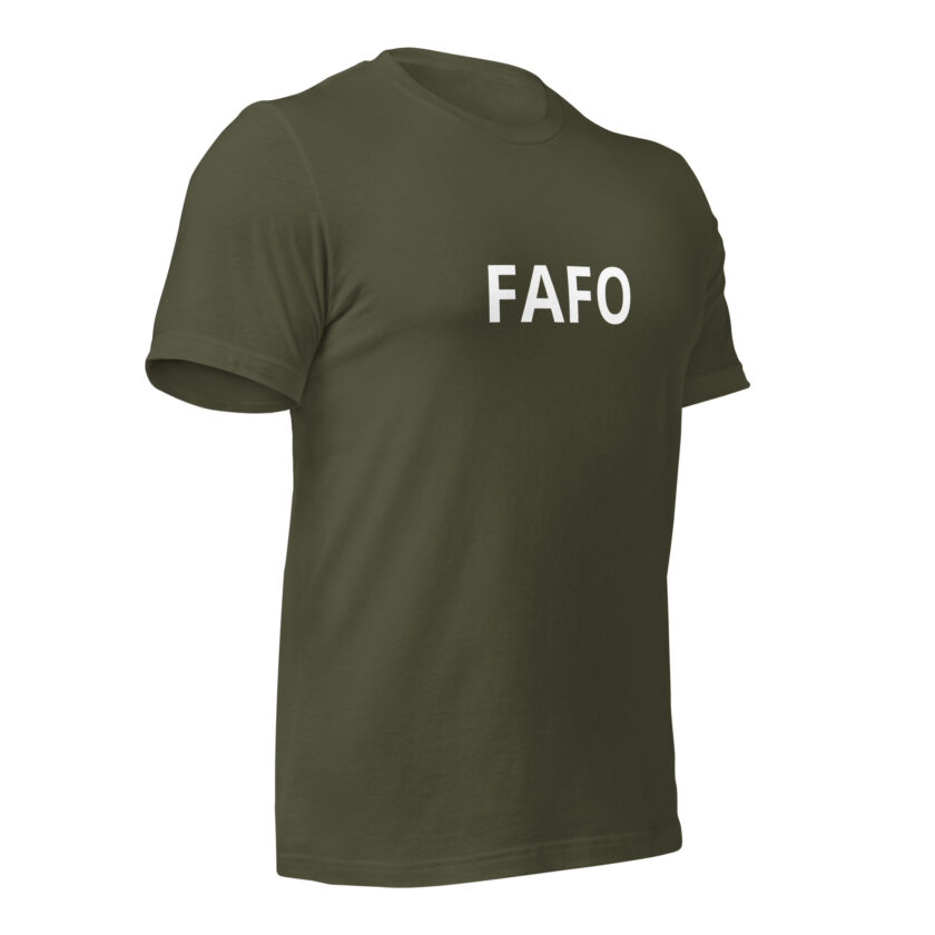 Fuck Around, Find Out - Formal T-Shirt - Image 19