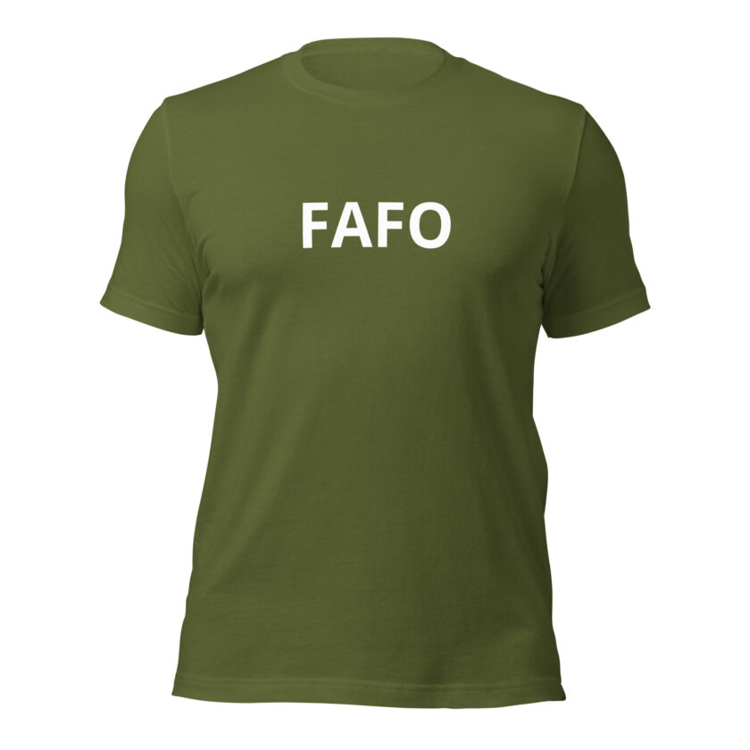 Fuck Around, Find Out - Formal T-Shirt - Image 20