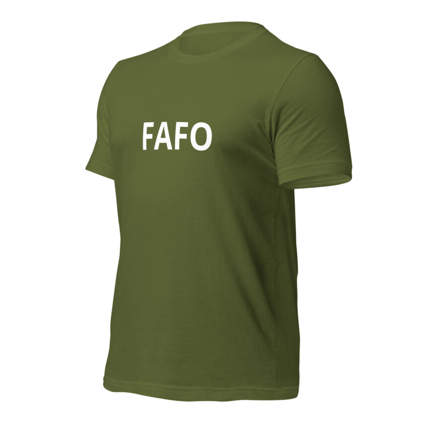 Fuck Around, Find Out - Formal T-Shirt - Image 21