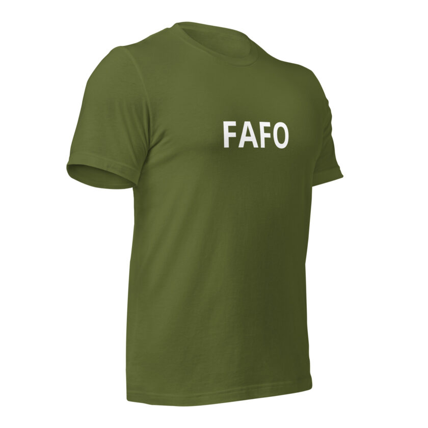 Fuck Around, Find Out - Formal T-Shirt - Image 22